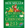KNYGA Secrets of a Christmas Elf, The perfect festive family gift from Chief Elf and million-copy selling Ben Miller