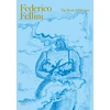 KNYGA Sergio Tofetti Federico Fellini: The Book of Dreams DELUXE EDITION