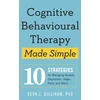 KNYGA Seth J Gillihan Cognitive Behavioural Therapy Made Simple