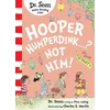KNYGA Seuss Hooper Humperdink…? Not Him!