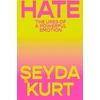 KNYGA Seyda Kurt Hate, The Uses of a Powerful Emotion