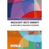KNYGA Shahieda Jansen Masculinity Meets Humanity, An Adapted Model of Masculinised Psychotherapy
