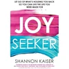 KNYGA Shannon Kaiser Joy Seeker