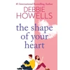KNYGA Howells Debbie Shape of Your Heart: A completely heartbreaking new novel from Debbie Howells