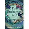 KNYGA Sharon Blackie The Enchanted Life