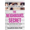 KNYGA Sharon Bolton Neighbour's Secret, An absolutely gripping thriller with a twist that will leave you breathless