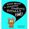 KNYGA Sharon Hopwood Little Mouse is Absolutely, Completely, Totally Fine!