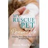 KNYGA Sharon Ward Keeble My Rescue Pet Rescued Me