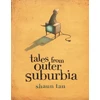 KNYGA Shaun Tan Tales From Outer Suburbia