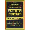 KNYGA Shayne Moore Ending Human Trafficking – A Handbook of Strategies for the Church Today