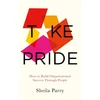 KNYGA Sheila Parry Take Pride: How to Build Organisational Success Through People