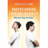 KNYGA Shelley D Lane Understanding Everyday Incivility