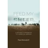 KNYGA Shenouda Pope Iii Feed My Sheep - A Servant's Handbook to a spiritual Service