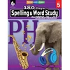 KNYGA Shireen Pesez Rhoades 180 Days™: Spelling and Word Study for Fifth Grade, Practice, Assess, Diagnose