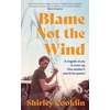 KNYGA Shirley Cooklin Blame Not the Wind, A Tragedy at Sea. a Cover-Up. One Mother’s Search for Justice.