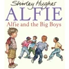 KNYGA Shirley Hughes Alfie and the Big Boys