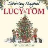 KNYGA Shirley Hughes Lucy and Tom at Christmas