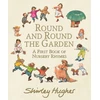 KNYGA Shirley Hughes Round and Round the Garden: A First Book of Nursery Rhymes