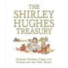 KNYGA Shirley Hughes Treasury: Nursery Rhymes, Poems and Stories for the Very Young