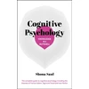 KNYGA Shona Saul Knowledge in a Nutshell: Cognitive Psychology, The complete guide to cognitive psychology including the theories of Francis Galton, Sigmund Freud and Ivan Pavlov