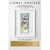 KNYGA Shriver Lionel Mandibles: A Family, 2029–2047