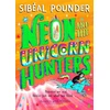 KNYGA Sibeal Pounder Neon and The Unicorn Hunters