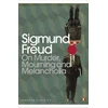 KNYGA Sigmund Freud On Murder, Mourning and Melancholia