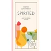 KNYGA Signe Johansen Spirited, How to Create Easy, Fun Drinks at Home