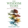 KNYGA Silf Margaret Wisdom Years, A Spirituality of Ageing: Reflection and Ripening, Harvest and Homecoming