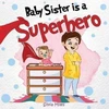 KNYGA Silvia Miles Baby Sister is a Superhero