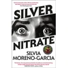 KNYGA Silvia Moreno Garcia Sidabrinis Nitrate, The Dark, Gripping 1990s Horror-Thriller by the Bestselling Author of MEXICAN GOTHIC
