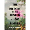 KNYGA Simon Barnes History of the World in 100 Plants