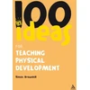 KNYGA Simon Brownhill 100 Ideas for Teaching Physical Development
