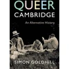 KNYGA Simon Goldhill Queer Cambridge