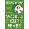 KNYGA Simon Kuper World Cup Fever