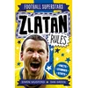 KNYGA Simon Mugford Football Superstars: Zlatan Rules