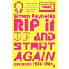 KNYGA Simon Reynolds Rip it Up and Start Again, Postpunk 1978-1984