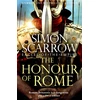 KNYGA Simon Scarrow Honour of Rome (Eagles of the Empire 20)
