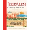 KNYGA Simon Sebag Montefiore Jerusalem: The City That Changed the World, An Illustrated History