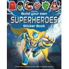 KNYGA Simon Tudhope Tudhope Simon Build Your Own Superheroes Sticker Book