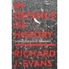 KNYGA Sir Richard J. Evans FBA FRSL FRHistS In Defence Of History