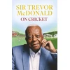 KNYGA Sir Trevor Mcdonald On Cricket