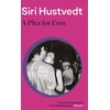 KNYGA Siri Hustvedt Plea For Eros