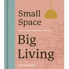 KNYGA Sofie Hepworth Small Space, Big Living, Interior design to make every inch count
