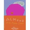 KNYGA Sohn Won Pyung Almond (Nomad Edition): A Novel