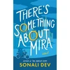 KNYGA Sonali Dev There's Something About Mira