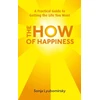 KNYGA Sonja Lyubomirsky How Of Happiness, A Practical Guide to Getting The Life You Want