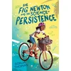 KNYGA Sonja Thomas Sir Fig Newton and the Science of Persistence