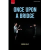 KNYGA Sonya Kelly Once Upon a Bridge