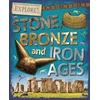 KNYGA Sonya Newland Explore!: Stone, Bronze and Iron Ages